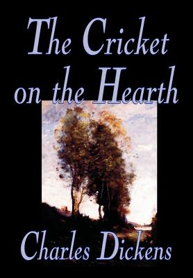 The Cricket on the Hearth by Charles Dickens, Fiction, Literary