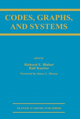 Codes, Graphs, and Systems: A Celebration of the Life and Career of G. David Forney, Jr. on the Occasion of His Sixtieth Birthda