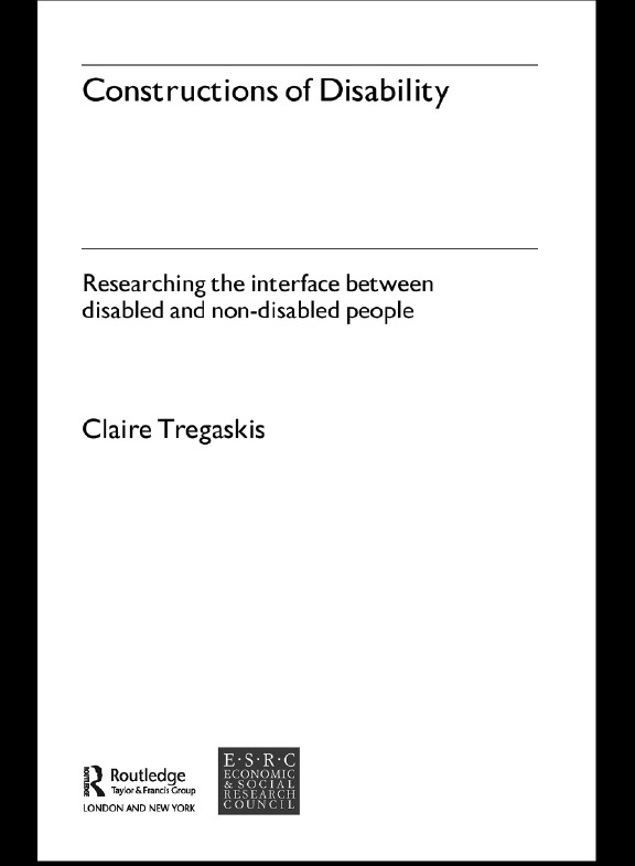 Constructions of Disability: Researching the Interface Between Disabled and Non-Disabled People