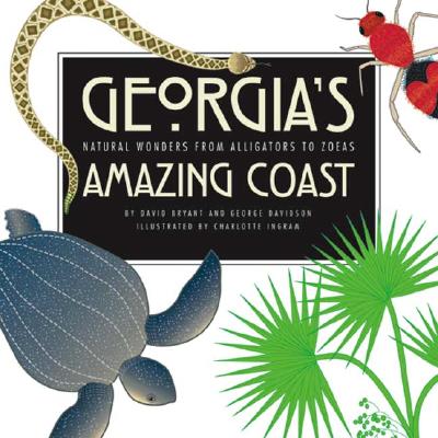 Georgia’s Amazing Coast: Natural Wonders from Alligators to Zoeas