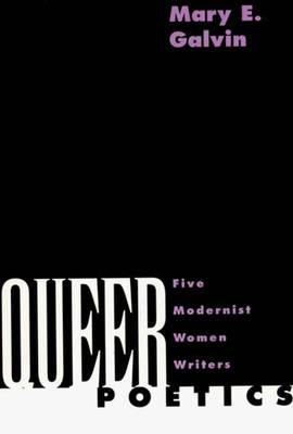 Queer Poetics: Five Modernist Women Writers