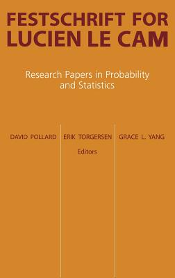 Festschrift for Lucien Le Cam: Research Papers in Probability and Statistics