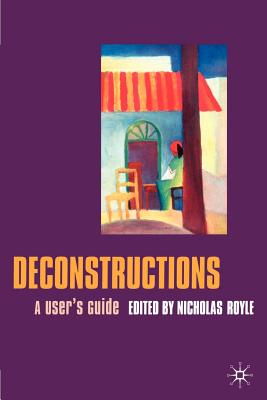 Deconstructions: A User’s Guide