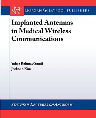 Implanted Antennas in Medical Wireless Communications