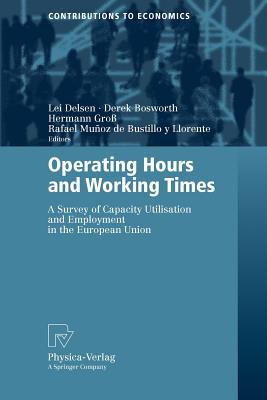 Operating Hours And Working Times: A Survey of Capacity Utilisation And Employment in the European Union