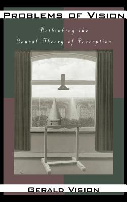 Problems of Vision: Rethinking the Causal Theory of Perception