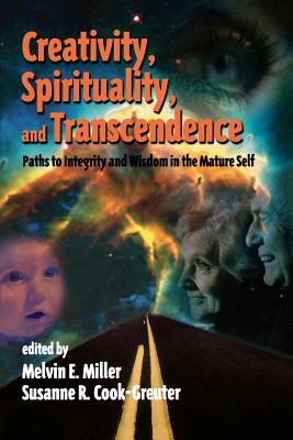 Creativity, Spirituality, and Transcendence: Paths to Integrity and Wisdom in the Mature Self