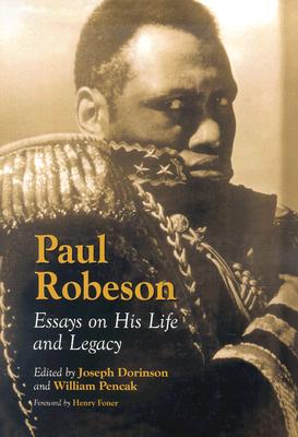 Paul Robeson: Essays On His Life And Legacy