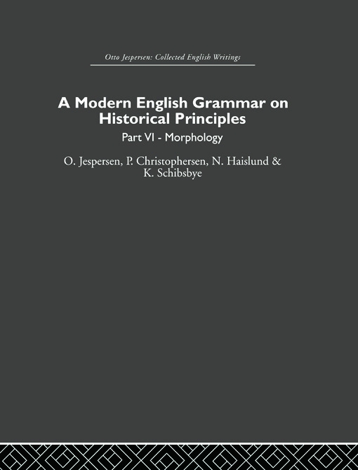 A Modern English Grammar on Historical Principles: Morphology