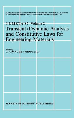 Transient/Dynamic Analysis and Constitutive Laws for Engineering Materials