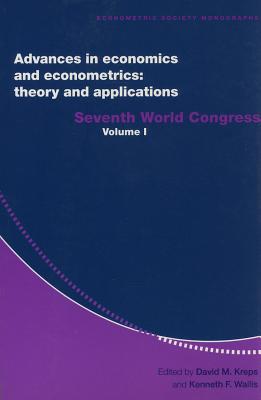 Advances in Economics and Econometrics: Theory and Applications : Seventh World Congress