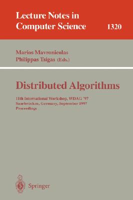 Distributed Algorithms: 11th International Workshop, Wdag ’97 Saarbrucken, Germany, September 24-26, 1997 : Proceedings