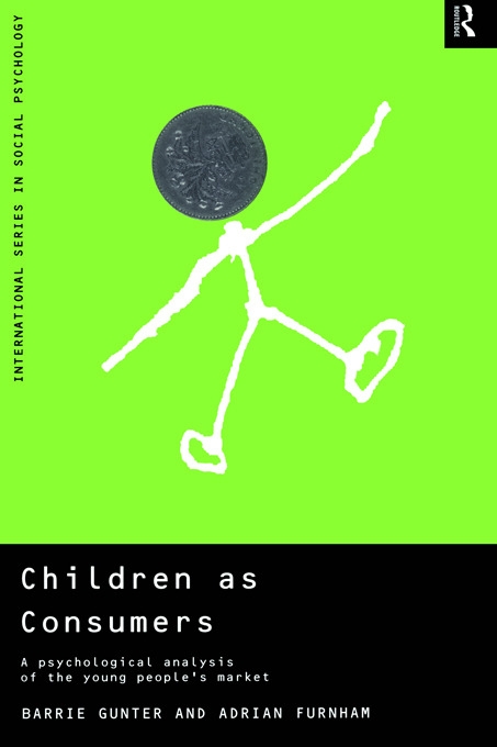 Children As Consumers: A Psychological Analysis of the Young People’s Market