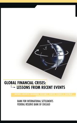 Global Financial Crises: Lessons from Recent Events