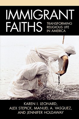 Immigrant Faiths: Transforming Religious Life in America