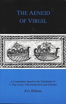 Virgil, the Aeneid of Virgil: A Companion to the Translation of C. Day Lewis