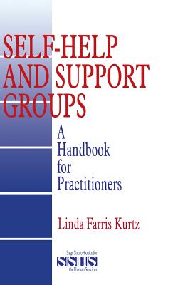 Self-Help and Support Groups: A Handbook for Practitioners