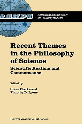 Recent Themes in the Philosophy of Science: Scientific Realism and Commonsense