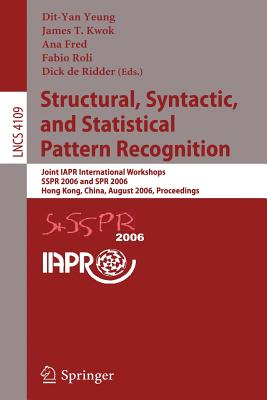 Structural, Syntactic, And Statistical Pattern Recognition: Joint Iapr International Workshops, Sspr 2006 And Spr 2006, Hong Kon