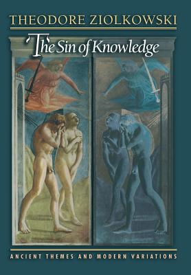 The Sin of Knowledge: Ancient Themes and Modern Variations