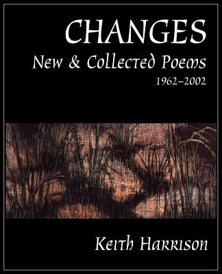 Changes: New and Collected Poems 1962-2002