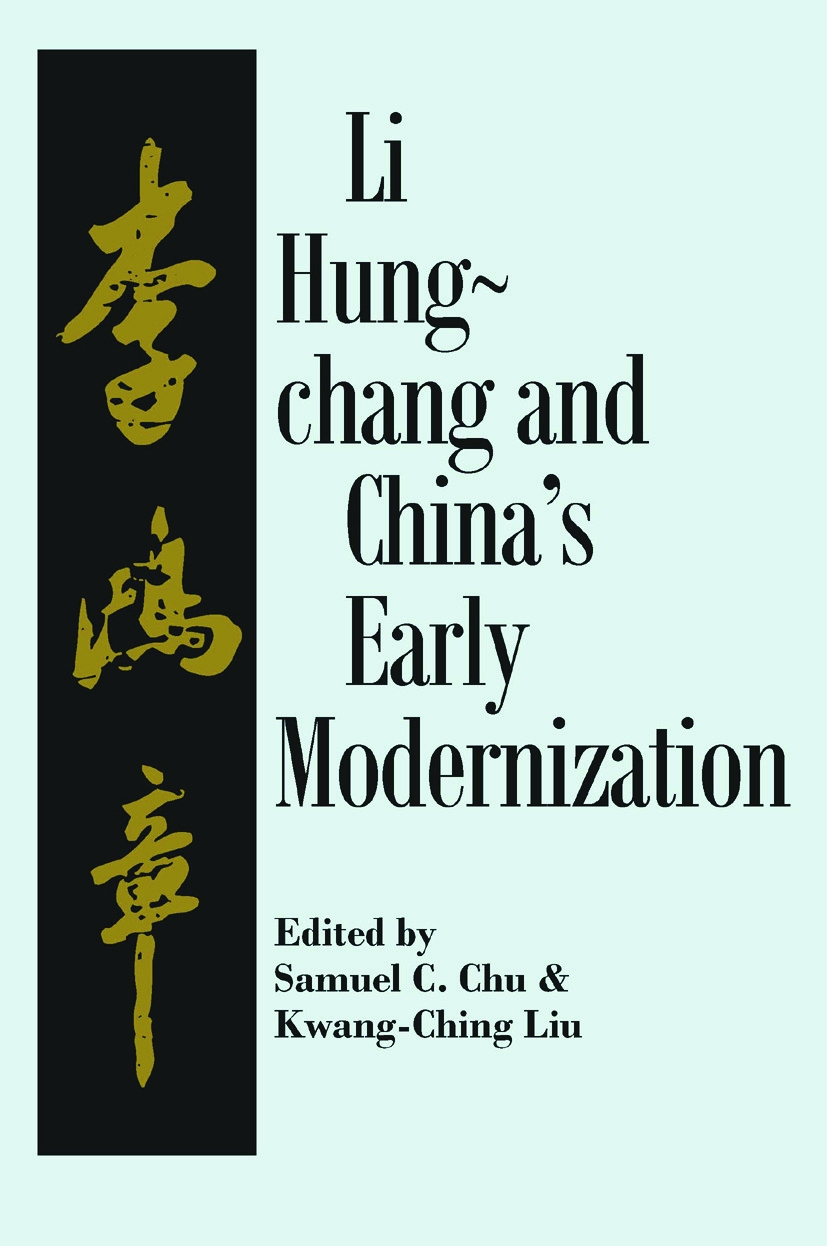 Li Hung-Chang and China’s Early Modernization