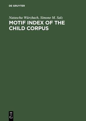 Motif Index of the Child Corpus: The English and Scottish Popular Ballad