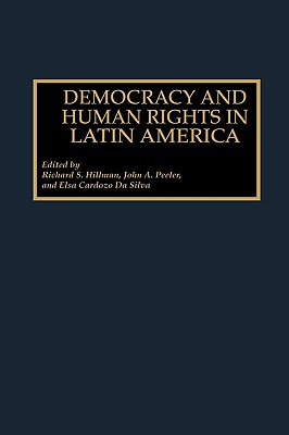 Democracy and Human Rights in Latin America