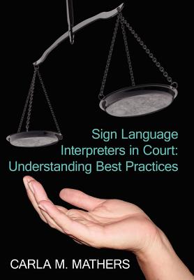 Sign Language Interpreters in Court: Understanding Best Practices