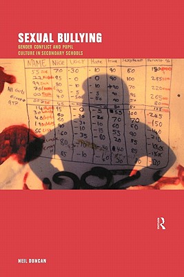 Sexual Bullying: Gender Conflict and Pupil Culture in Secondary Schools