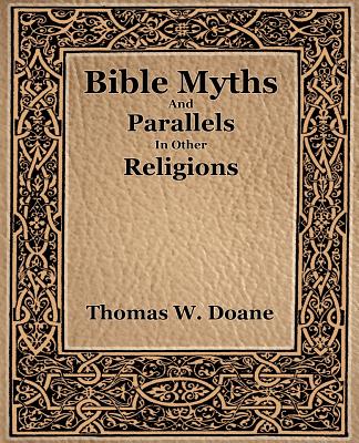 Bible Myths And Their Parallels in Other Religions