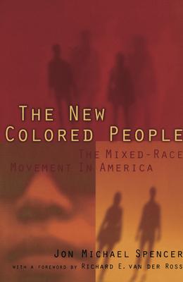 The New Colored People: The Mixed-Race Movement in America