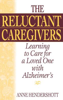 The Reluctant Caregivers: Learning to Care for a Loved One With Alzheimer’s