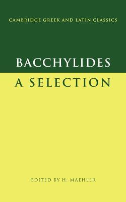 Bacchylides: A Selection