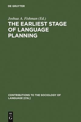 The Earliest Stage of Language Planning: The ”First Congress” Phenomenon