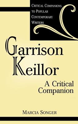 Garrison Keillor: A Critical Companion