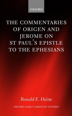 The Commentaries of Origen and Jerome on St. Paul’s Epistle to the Ephesians