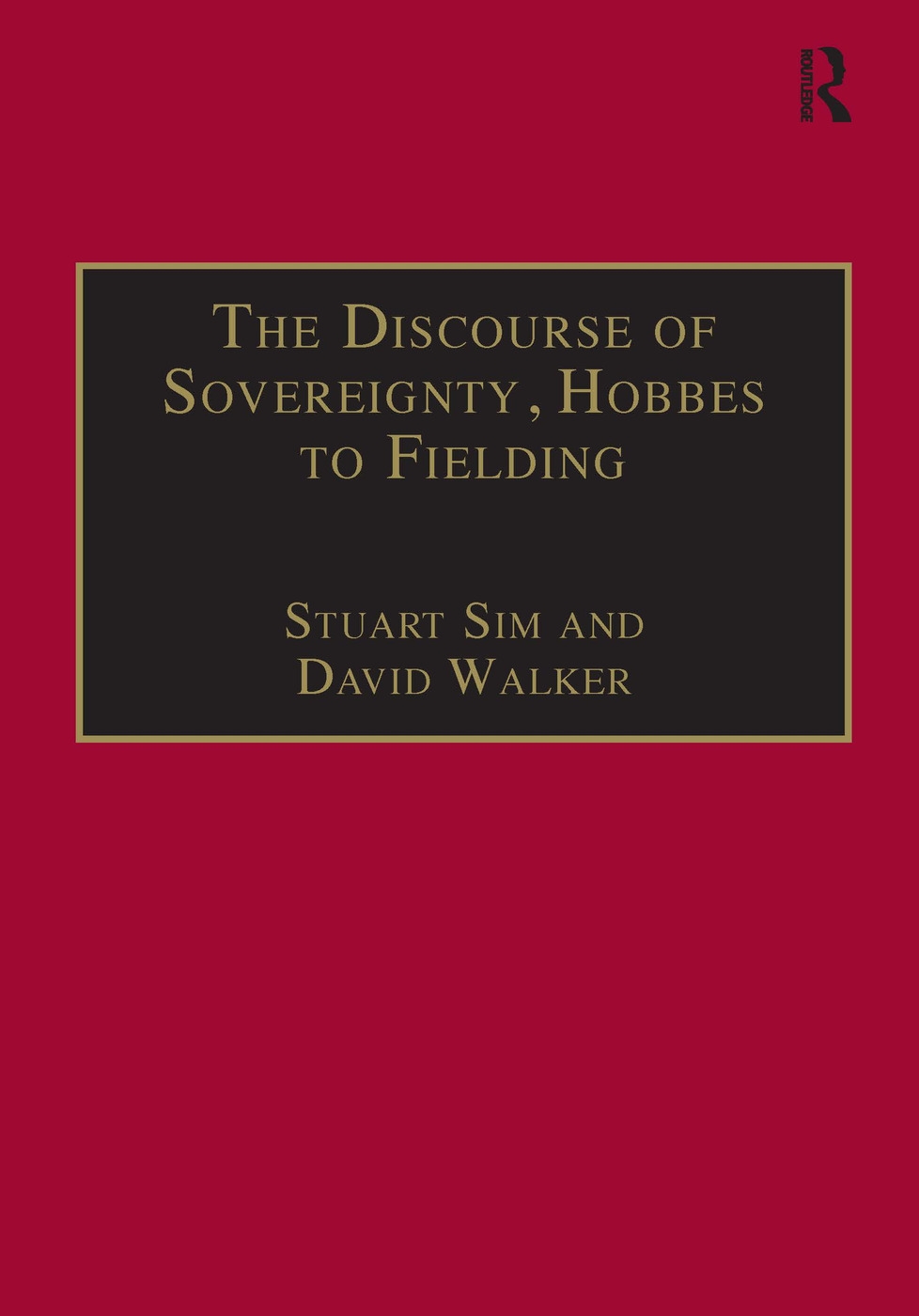 The Discourse of Sovereignty, Hobbes to Fielding: The State of Nature and the Nature of the State