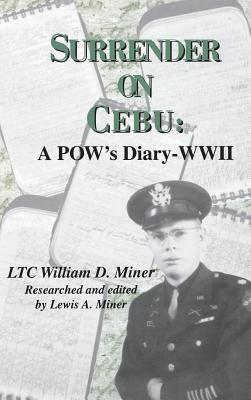 Surrender on Cebu: A Pow’s Diary--Wwii