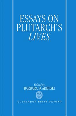 Essays on Plutarch’s Lives