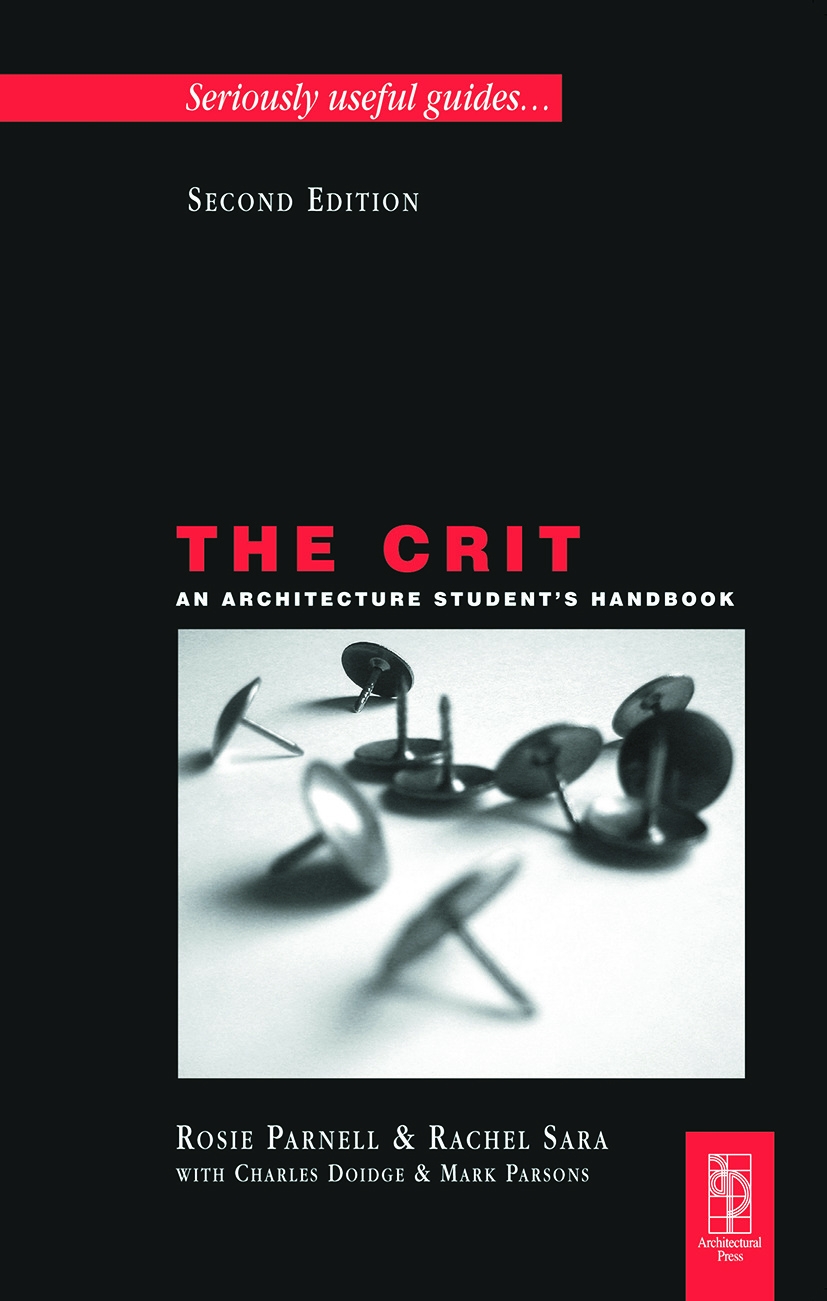 Crit: An Architecture Student’s Handbook