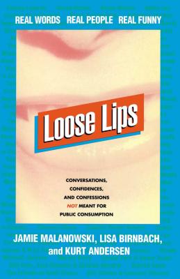 Loose Lips: Real Words Real People Real Funny