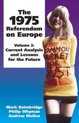 The 1975 Referendum on Europe: Current Analysis And Lessons for the Future