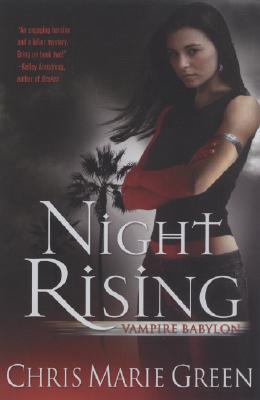 Night Rising: Vampire Babylon, Book 1