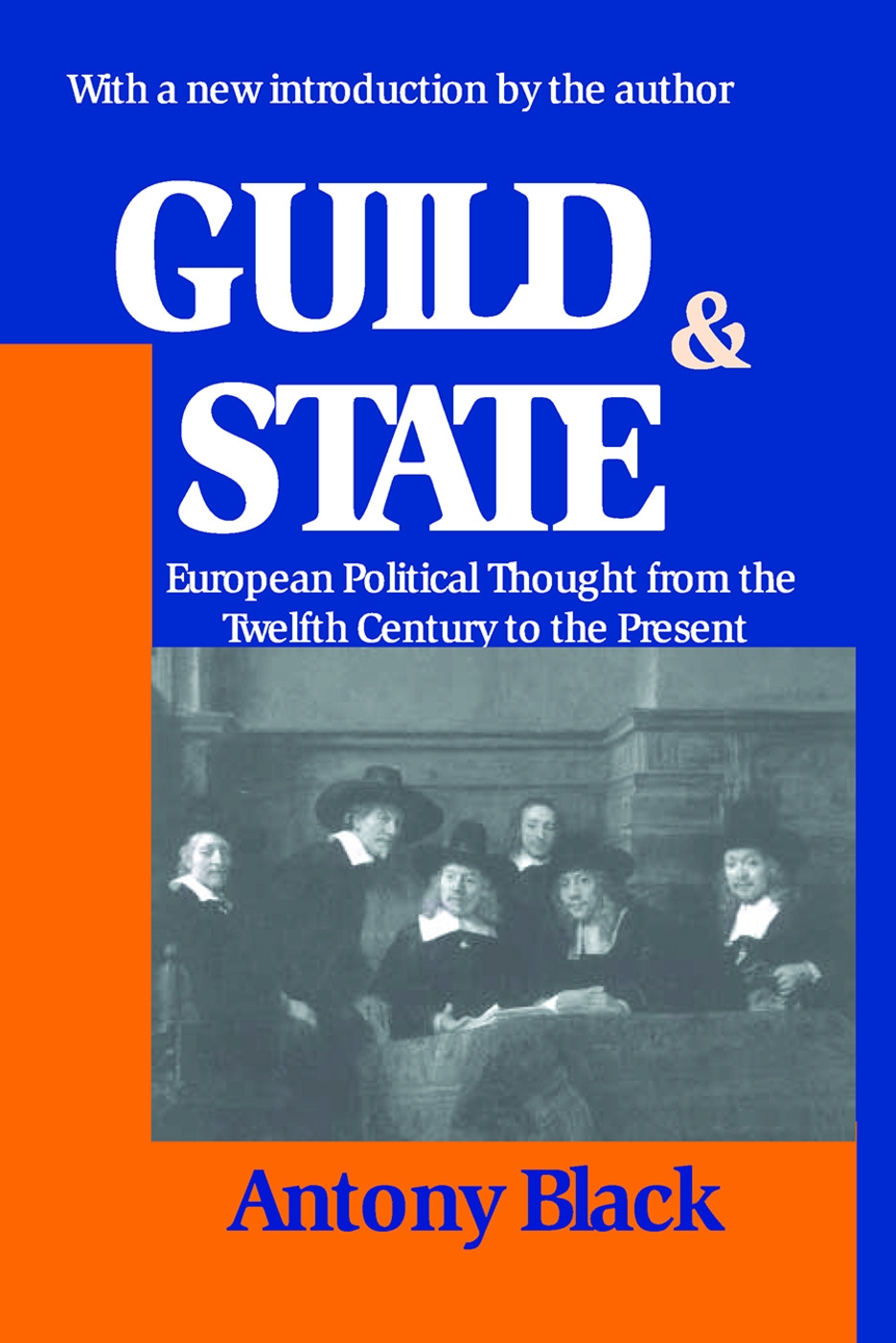 Guild & State: European Political Thought from the Twelfth Century to the Present