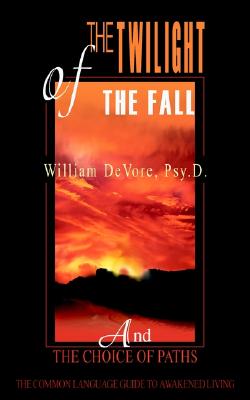 The Twilight of the Fall: And the Choice of Paths