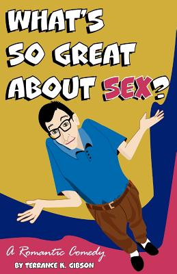 What’s So Great About Sex?