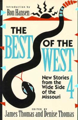 Best of the West 4: New Stories from the Wide Side of the Missouri