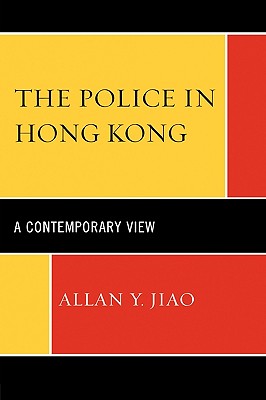 The Police in Hong Kong: A Contemporary View