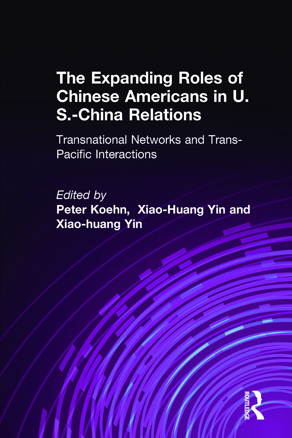 The Expanding Roles of Chinese Americans in U.S.-China Relations: Transnational Networks and Trans-Pacific Interactions